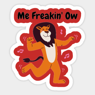 Me Freakin' Ow Sticker